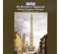 De Rossini à Tagliavini – La musique pour orgue à Bologne. Macinanti. – Tactus
