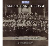 Marco Enrico Bossi – Intégrale de l'œuvre pour orgue, Vol. 7: Macinanti – Tactus