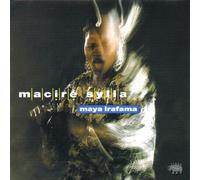 Maciré Sylla - Maya Irafama