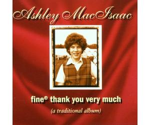 Macisaac, Ashley - Fine Thank You Very Much