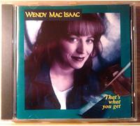 Macisaac, Wendy - That's What You Get [Import]