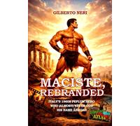 MACISTE, REBRANDED: Italy’s 1960s Peplum Hero Who (Almost) Never Got His Name Abroad