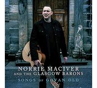 Maciver, Norrie & the Glasgow Barons - Songs of Govan Old