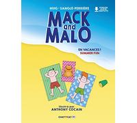 Mack and malo : en vacances !