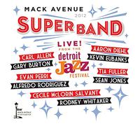 Mack Avenue Superband / Detroit Jazz