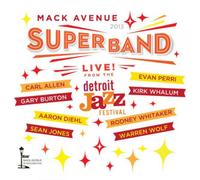 Mack Avenue SuperBand Live from the Detroit Jazz Festival, 2013 (CD) Album