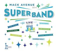 Mack Avenue Superband - Live from the Detroit Jazz Festival 2014