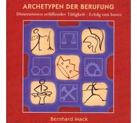 Mack,Bernhard Dr. - Archetypen der Berufung