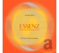 Mack,Bernhard Dr. - Essenz-Heilung aus dem Jetzt [Import]