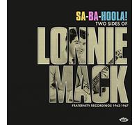 Lonnie Mack - Sa-Ba-Holla Two Sides Of Lonnie Mack - Fraternity Recordings 1963