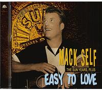 Mack Self - Easy To Love, The Sun Years, Plus