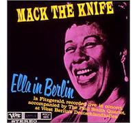 Mack The Knife: Ella in Berlin(Reissue) [Import]