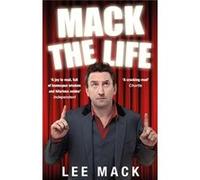Mack The Life Mack, Lee (Auteur)