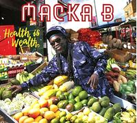 MACKA B - Health is Wealth