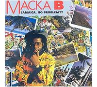 Macka-B - Jamaica, No Problem?