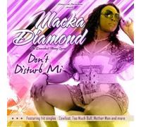 Macka Diamond - Don T Disturb Mi [Import]