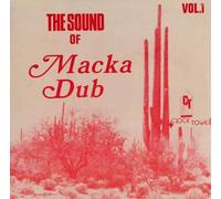 Macka Dub - The Sound of Macka Dub, Vol. 1