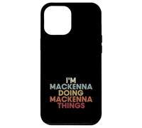Mackenna Name Mackenna Personalized Name First Given Coque pour iPhone 12 Pro Max
