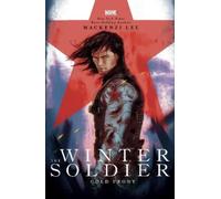 Mackenzi Lee The Winter Soldier (Relié) Marvel Rebels & Renegades