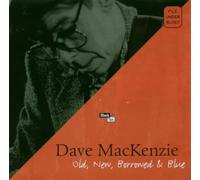Mackenzie, Dave - Old New Borrowed & Blue