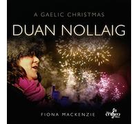 Mackenzie, Fiona J. - Duan Nollaig. a Gaelic Christmas