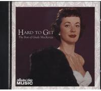 Mackenzie, Gisele - Hard to Get: Best of Gisele Mackenzie on RCA