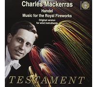 Mackerras, Charles - Haendel - Musique pour les Feux d'artifices Royaux / Water Music