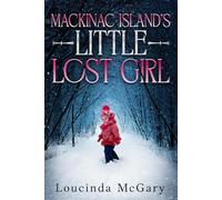 Mackinac Island's Little Lost Girl