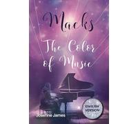 Macks: The Color of Music
