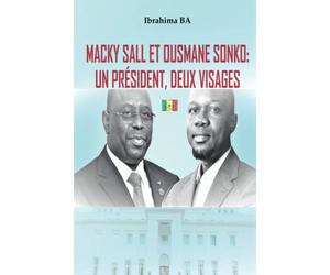 Macky SALL et Ousmane SONKO : un Président, deux visages