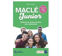 MaClé Junior - Méthode de lecture-écriture pour adolescents