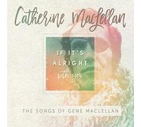 Maclellan, Catherine - If It's Alright with You