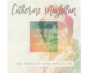 Maclellan, Catherine - If It's Alright with You