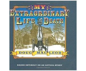 Macleod, D: My Extraordinary Life And Death