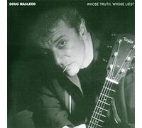 Macleod, Doug - Truth, Whose Lies [Import]