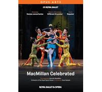 MacMillan Celebrated : Danses concertantes-Different Drummer-Requiem. Royal Ballet & Opera, Kessels
