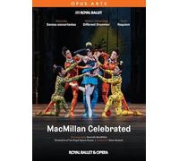 MacMillan Celebrated : Danses concertantes-Different Drummer-Requiem. Royal Ballet & Opera, Kessels