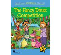 Macmillan Children's Readers The Fancy Dress Competition Level 2