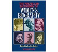 Macmillan Dictionary Of Women's Biography