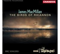 James MacMillan - Birds of Rhiannon / Magnificat Exsultet [New CD]