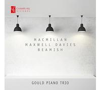 MacMillan-Maxwell Davies-Beamish : Trios avec Piano