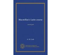 Macmillan's Latin course: second part