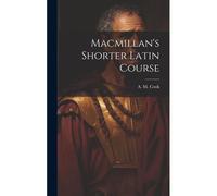 Macmillan's Shorter Latin Course