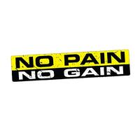 MACMRD Autocollants De Voiture 15Cm X 3Cm No Pain No Gain Decal Funny Car Sticker Car Styling
