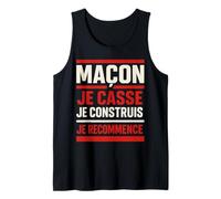 Maçon Je Casse, Je construis, Je recommence Débardeur