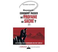 Maçonnerie : comment passer du profane au sacré ? - Solange Sudarskis - Dervy-Livres - broché - Guide