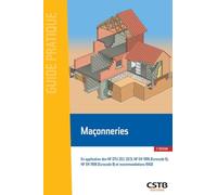 Maçonneries: En application des NF DTU 20.1, 20.13, NF EN 1996 (Eurocod 6), NF EN 1998 (Eurocode 8) et recommandations RAGE