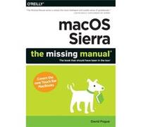 macOS Sierra The Missing Manual by David Pogue David Pogue, (Auteur)