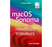 macOS Sonoma/Sequoia Handbuch + Videokurs - das Standardwerk mit über 5 h Erklärvideos; für alle Mac-Modelle geeignet