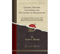 Macoy, R: General History, Cyclopedia And Dictionary Of Free